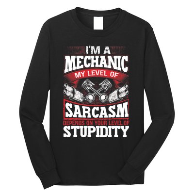 Mechanic Car Guy Im A Mechanic Long Sleeve Shirt