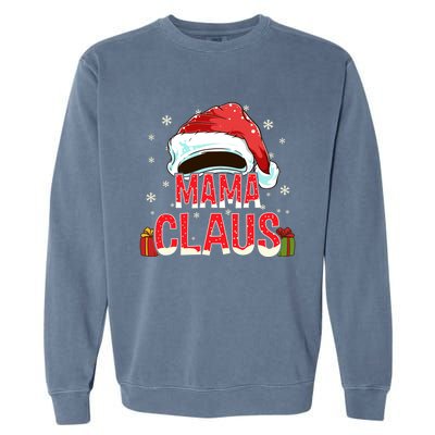 Mama Claus Group Funny Gift Matching Family Christmas Meaningful Gift Garment-Dyed Sweatshirt