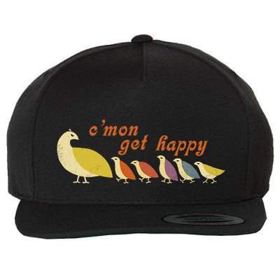 Mom Cmon Get Happy Funny Encouraging Positive Wool Snapback Cap