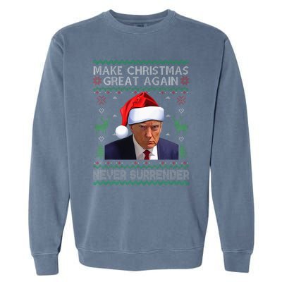 Make Christmas Great Again Trump Mug Shot Never Surrender  Garment-Dyed Sweatshirt