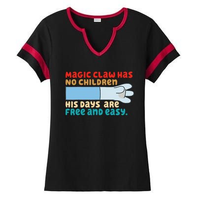 Magic Claw Has No Children His Days Are Free And Wasy Ladies Halftime Notch Neck Tee