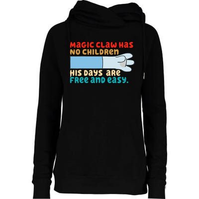 Magic Claw Has No Children His Days Are Free And Wasy Womens Funnel Neck Pullover Hood