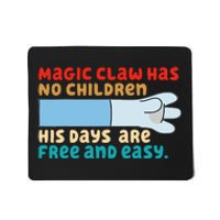 Magic Claw Has No Children His Days Are Free And Wasy Mousepad