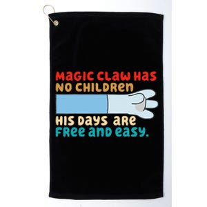 Magic Claw Has No Children His Days Are Free And Wasy Platinum Collection Golf Towel