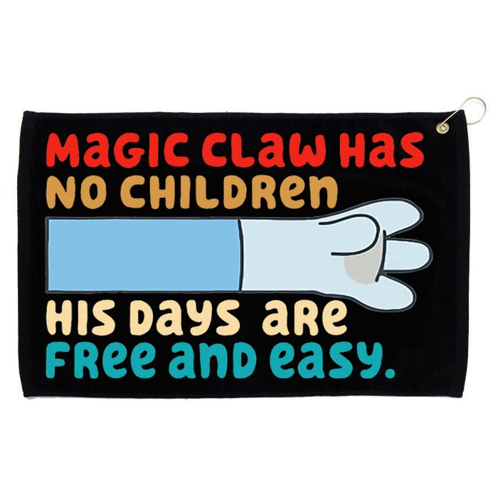 Magic Claw Has No Children His Days Are Free And Wasy Grommeted Golf Towel