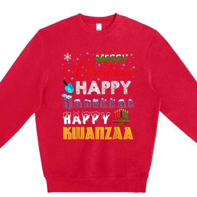 Merry Christmas Happy Hanukkah Happy Kwanzaa Premium Crewneck Sweatshirt