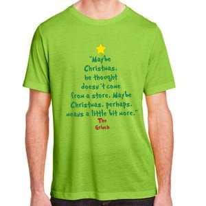 Maybe Christmas He Thought Doesnt Come From A Store Adult ChromaSoft Performance T-Shirt