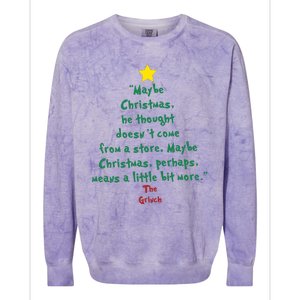 Maybe Christmas He Thought Doesnt Come From A Store Colorblast Crewneck Sweatshirt