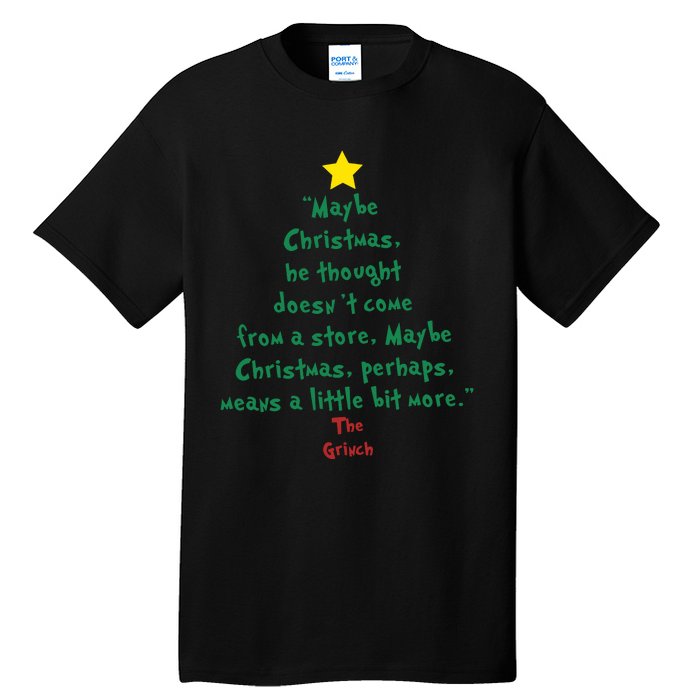 Maybe Christmas He Thought Doesnt Come From A Store Tall T-Shirt