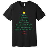 Maybe Christmas He Thought Doesnt Come From A Store Premium T-Shirt