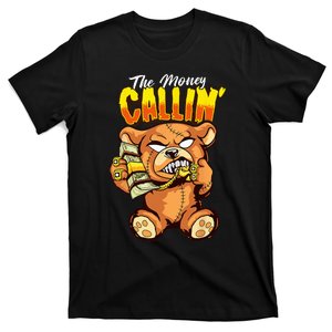 Money Calling Hip Hop Teddy Bear Gangster Rap Drip Swag Dope T-Shirt