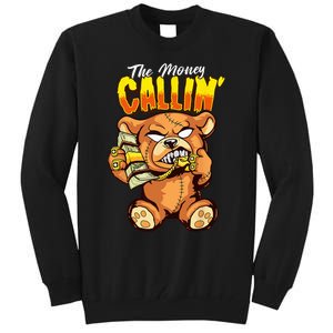 Money Calling Hip Hop Teddy Bear Gangster Rap Drip Swag Dope Tall Sweatshirt