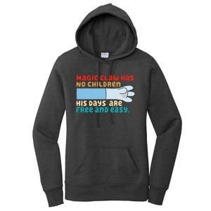 Magic Claw Has No Children His Days Are Free And Wasy Women's Pullover Hoodie