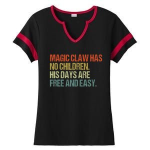 Magic Claw Has No Children His Days Are Free And Easy Ladies Halftime Notch Neck Tee