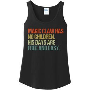 Magic Claw Has No Children His Days Are Free And Easy Ladies Essential Tank