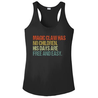 Magic Claw Has No Children His Days Are Free And Easy Ladies PosiCharge Competitor Racerback Tank