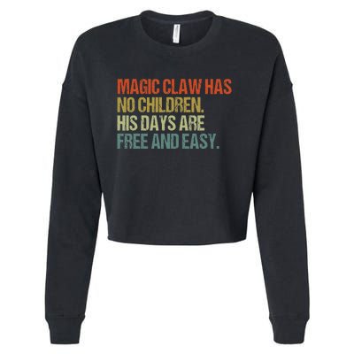 Magic Claw Has No Children His Days Are Free And Easy Cropped Pullover Crew