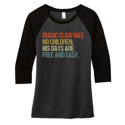 Magic Claw Has No Children His Days Are Free And Easy Women's Tri-Blend 3/4-Sleeve Raglan Shirt