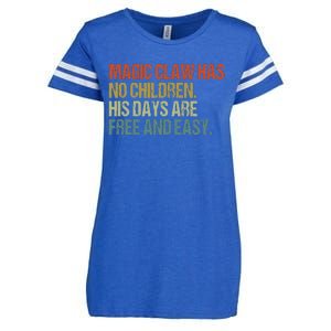 Magic Claw Has No Children His Days Are Free And Easy Enza Ladies Jersey Football T-Shirt