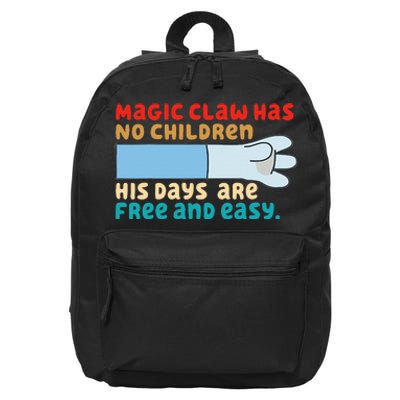 Magic Claw Has No Children His Days Are Free And Wasy 16 in Basic Backpack