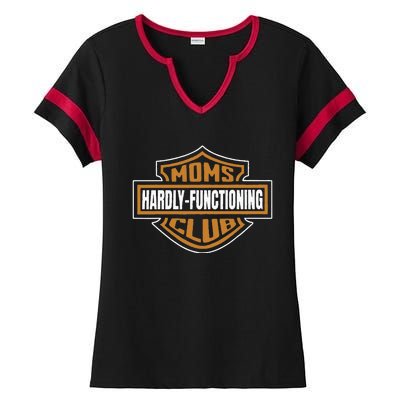 Moms Club Hardly Functioning Tired Moms Club Bad Moms Club Ladies Halftime Notch Neck Tee