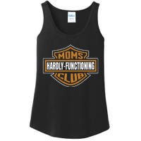 Moms Club Hardly Functioning Tired Moms Club Bad Moms Club Ladies Essential Tank