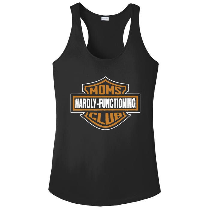 Moms Club Hardly Functioning Tired Moms Club Bad Moms Club Ladies PosiCharge Competitor Racerback Tank