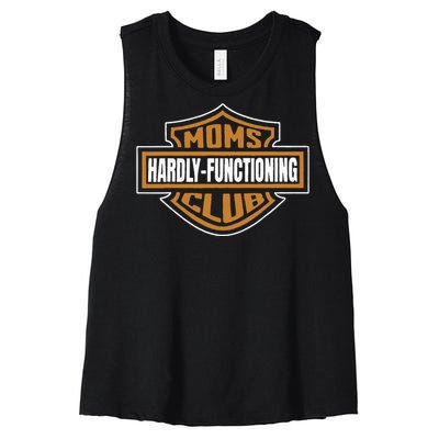 Moms Club Hardly Functioning Tired Moms Club Bad Moms Club Women's Racerback Cropped Tank