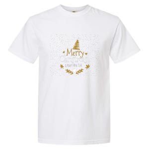 Merry Christmas Happy Holiday Happy New Year Xmas Tree Garment-Dyed Heavyweight T-Shirt