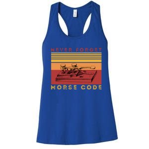 Morse Code Ham Amateur Radio Great Giftnever Forget Old Tech Hobbyist Gift Women's Racerback Tank