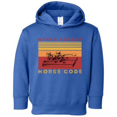 Morse Code Ham Amateur Radio Great Giftnever Forget Old Tech Hobbyist Gift Toddler Hoodie