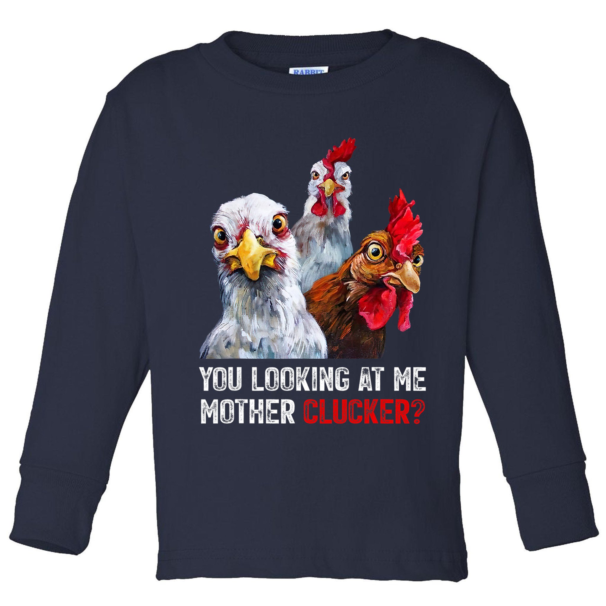 Mother Clucker Hen Humor | Chicken Shirts For Chicken Lovers Toddler Long Sleeve Shirt