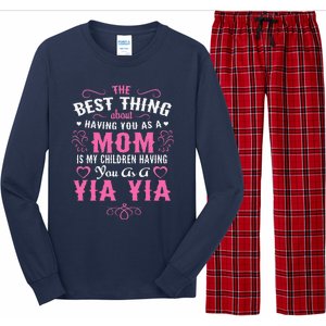 My Children Having You As A Yia Yia & Mom Mothers Day Gift Long Sleeve Pajama Set