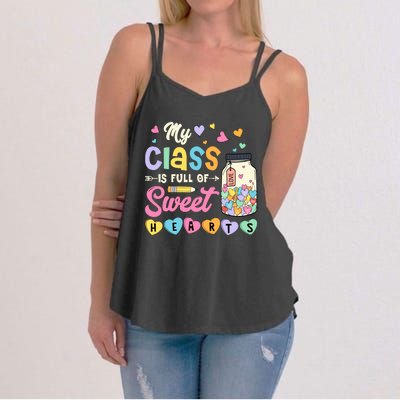 My Class Is Full Of Sweet Hearts Teacher Valentines Day Women's Strappy Tank