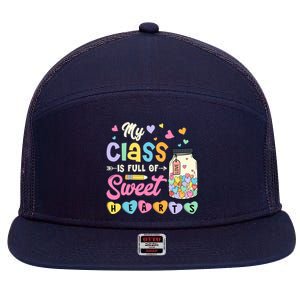 My Class Is Full Of Sweet Hearts Teacher Valentines Day 7 Panel Mesh Trucker Snapback Hat