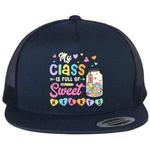 My Class Is Full Of Sweet Hearts Teacher Valentines Day Flat Bill Trucker Hat