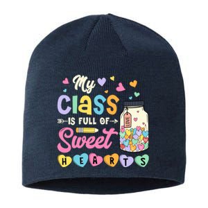 My Class Is Full Of Sweet Hearts Teacher Valentines Day Sustainable Beanie