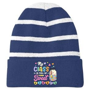 My Class Is Full Of Sweet Hearts Teacher Valentines Day Striped Beanie with Solid Band