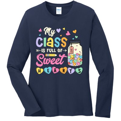 My Class Is Full Of Sweet Hearts Teacher Valentines Day Ladies Long Sleeve Shirt