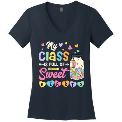 My Class Is Full Of Sweet Hearts Teacher Valentines Day Women's V-Neck T-Shirt