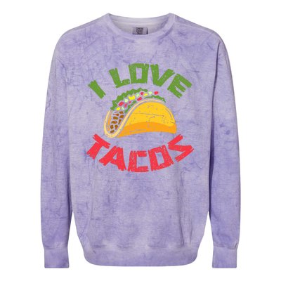 Mexican Cuisine I Love Tacos Foodie Mexico Tacos Lover Taco Colorblast Crewneck Sweatshirt