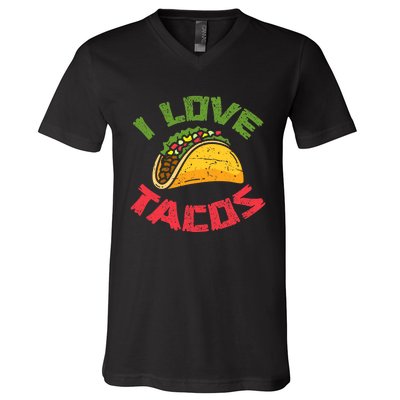 Mexican Cuisine I Love Tacos Foodie Mexico Tacos Lover Taco V-Neck T-Shirt