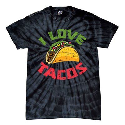 Mexican Cuisine I Love Tacos Foodie Mexico Tacos Lover Taco Tie-Dye T-Shirt