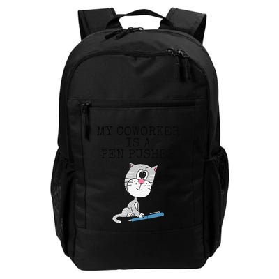 My Coworker Is A Pen Pusher Cat Small Business Funny Daily Commute Backpack