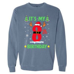 Merry Christmas ItS My 8th Birthday Xmas Garment-Dyed Sweatshirt