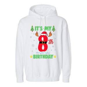 Merry Christmas ItS My 8th Birthday Xmas Garment-Dyed Fleece Hoodie