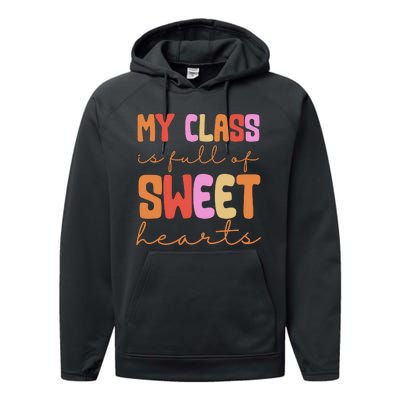 My Class Is Full Of Sweet Hearts Cute Valentine Teacher Performance Fleece Hoodie