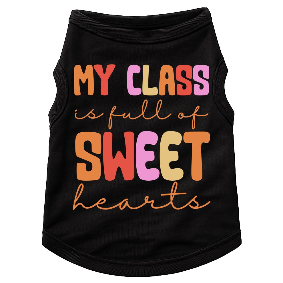 My Class Is Full Of Sweet Hearts Cute Valentine Teacher Doggie Tank