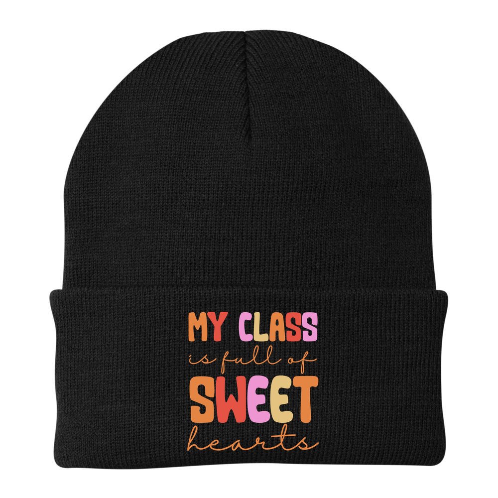 My Class Is Full Of Sweet Hearts Cute Valentine Teacher Beanie
