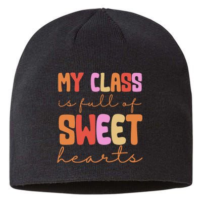 My Class Is Full Of Sweet Hearts Cute Valentine Teacher Sustainable Beanie